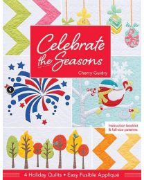 Celebrate The Seasons 4 Holiday Quilts - Easy Fusible Applique
