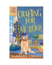 Crafting for Murder by Barbara Emodi for C  T Publishing