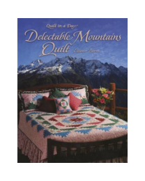 Delectable Mountains by Eleanor Burns from Quilt in a Day