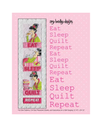 Eat Sleep Quilt Repeat by Amy Bradley Designs