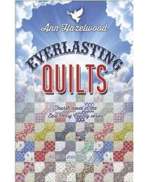Everlasting Quilts by Ann Hazelwood