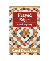 Frayed Edges by Carol Dean Jones from C  T Publishing