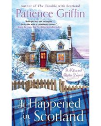 It Happened in Scotland by Patience Griffin