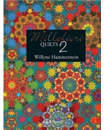 Millefiori Quilts 2 by Willyne Hammerstien from Quiltmania