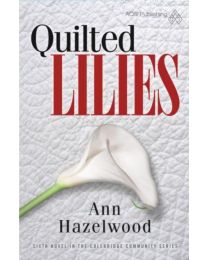 Quilted Lilies by Ann Hazelwood