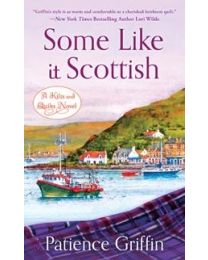 Some Like it Scottish - Patience Griffin