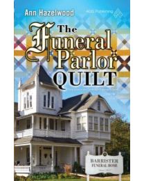 The Funeral Parlor Quilt by Ann Hazelwood