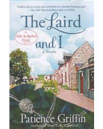 The Laird and I by Patience Griffin