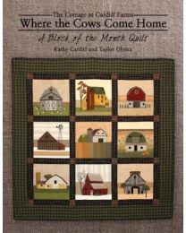 Where the Cows Come Home Block of the Month by Kathy Cardiff and Taylor Olvera 